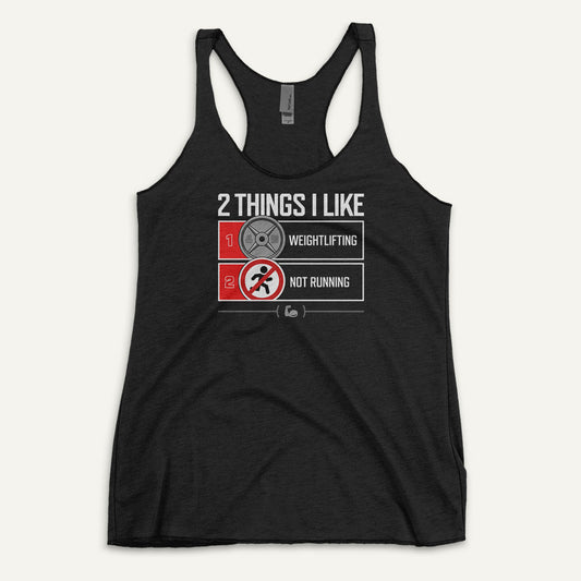 2 Things I Like Weightlifting And Not Running Racerback Tank Top - Ministry of Sweat