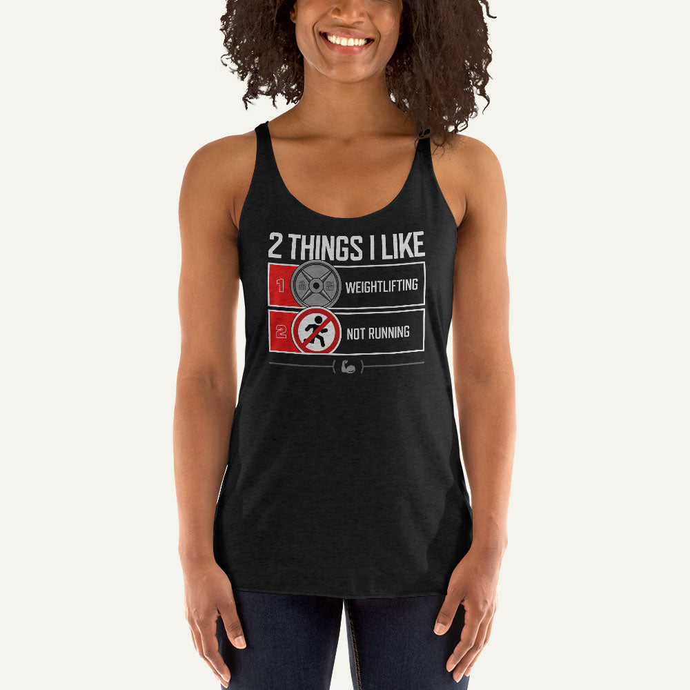 2 Things I Like Weightlifting And Not Running Racerback Tank Top - Ministry of Sweat