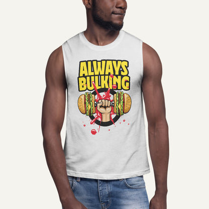 Always Bulking Men’s Muscle Tank