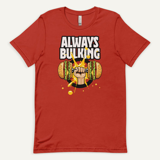 Always Bulking Men’s Standard T-Shirt