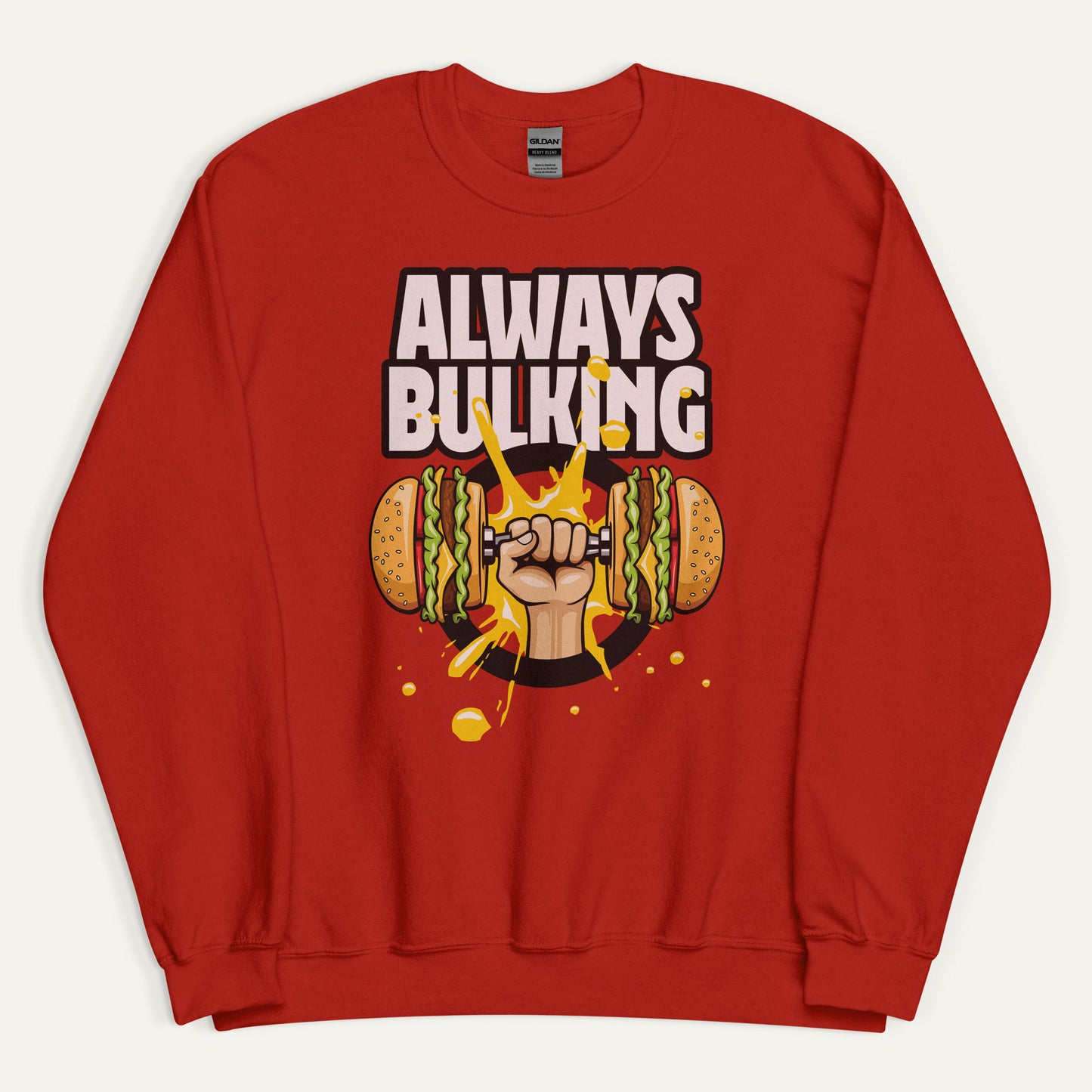 Always Bulking Sweatshirt