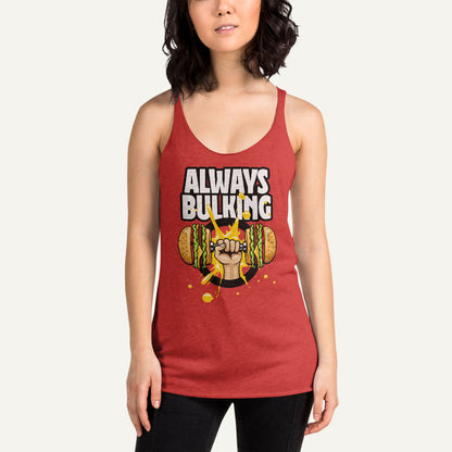 Always Bulking Women’s Tank Top