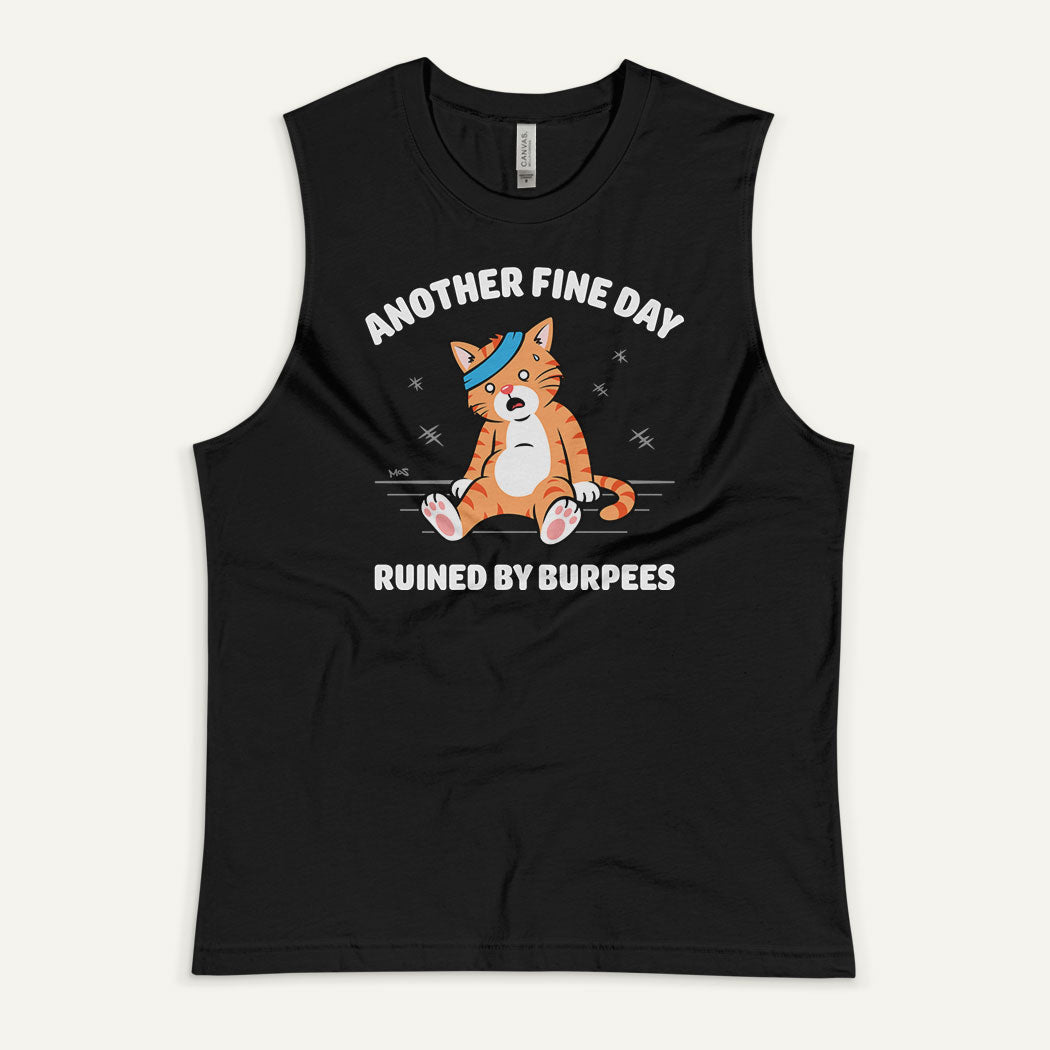 Another Fine Day Ruined By Burpees Men’s Muscle Tank