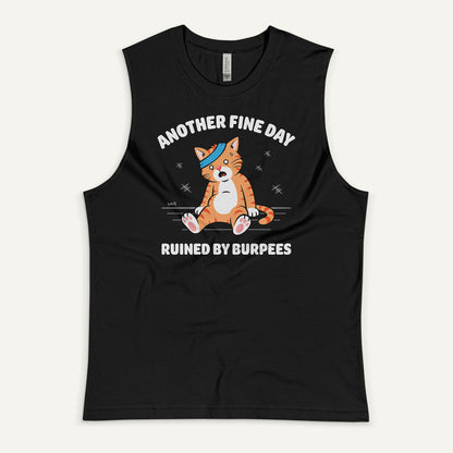 Another Fine Day Ruined By Burpees Men’s Muscle Tank