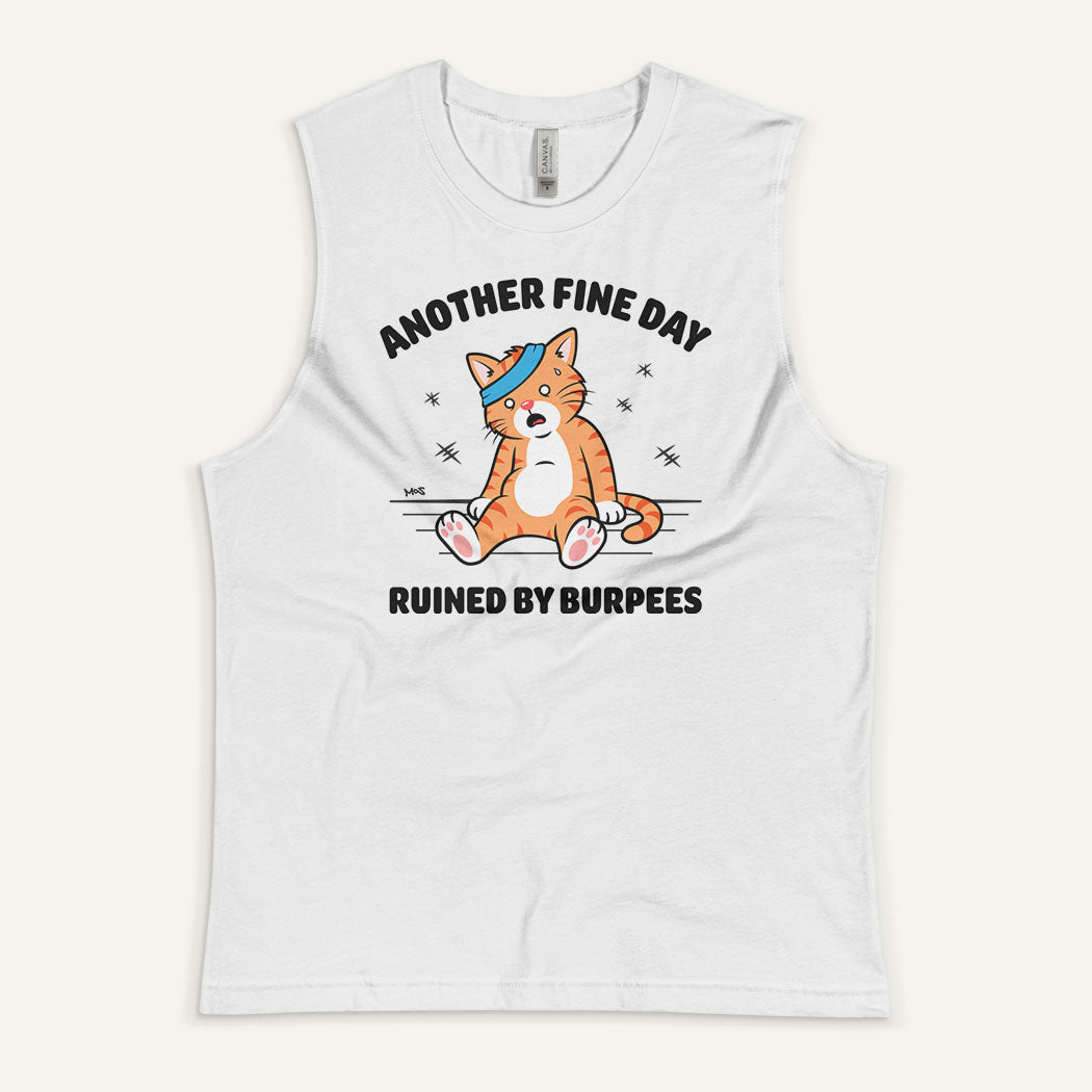 Another Fine Day Ruined By Burpees Men’s Muscle Tank