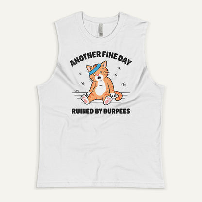 Another Fine Day Ruined By Burpees Men’s Muscle Tank