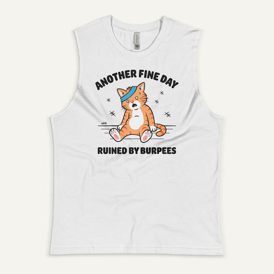 Another Fine Day Ruined By Burpees Men’s Muscle Tank