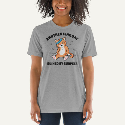 Another Fine Day Ruined By Burpees Men’s Triblend T-Shirt