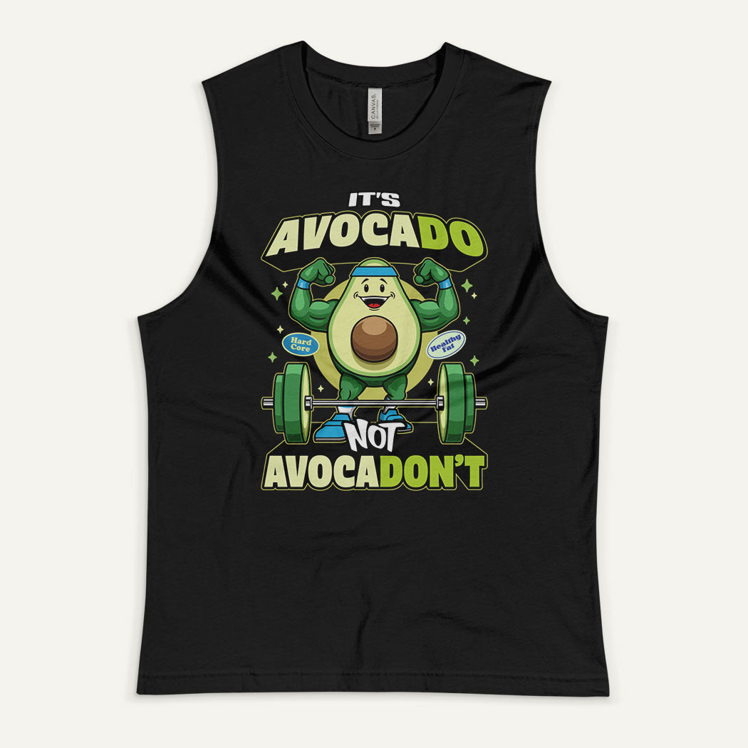 It's Avocado Not Avocadon't Muscle Tank