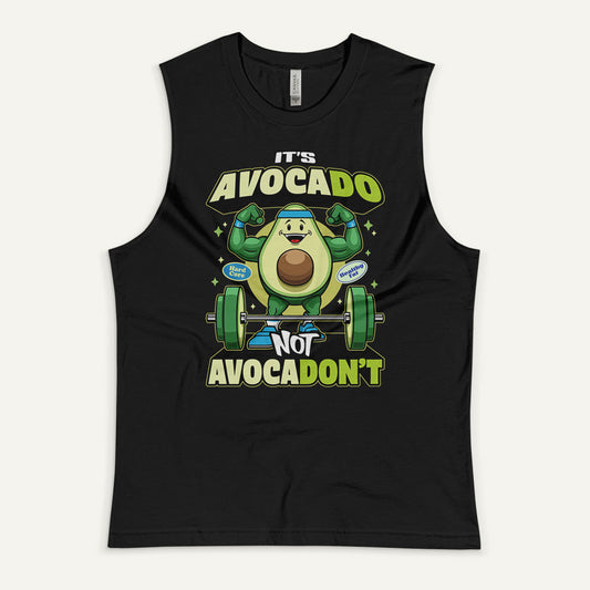 It's Avocado Not Avocadon't Muscle Tank