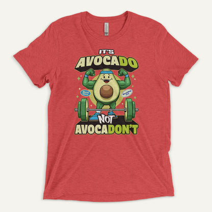 It's Avocado Not Avocadon't Triblend T-Shirt