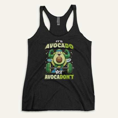 It's Avocado Not Avocadon't Racerback Tank Top