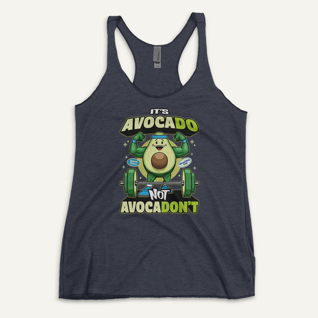 It's Avocado Not Avocadon't Racerback Tank Top