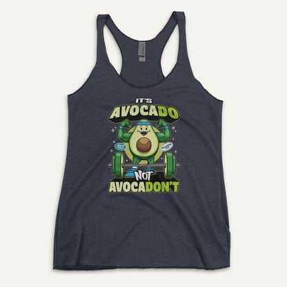It's Avocado Not Avocadon't Racerback Tank Top