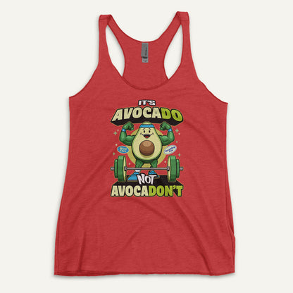 It's Avocado Not Avocadon't Racerback Tank Top