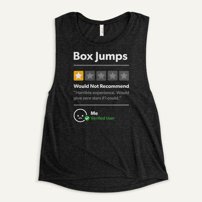 Box Jumps 1 Star Would Not Recommend Women’s Muscle Tank