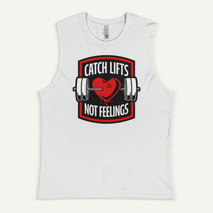 Catch Lifts Not Feelings Men’s Muscle Tank