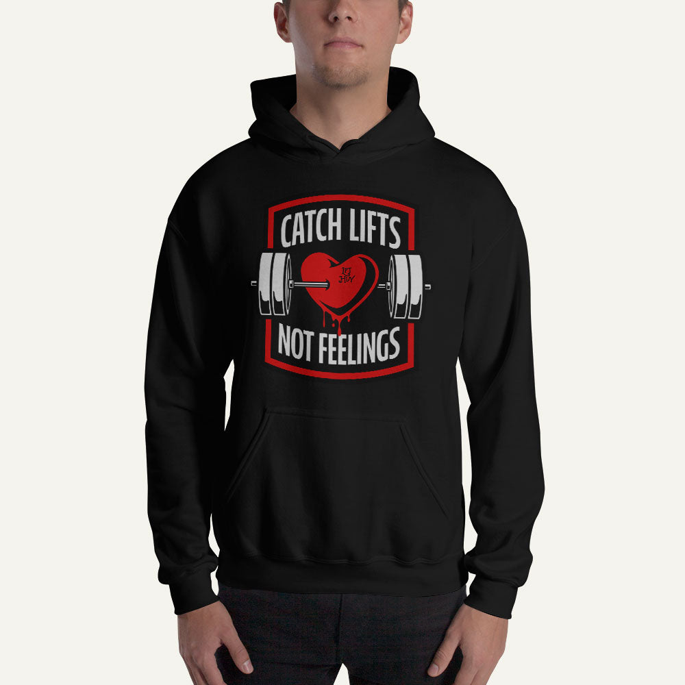 Catch Lifts Not Feelings Pullover Hoodie