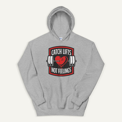 Catch Lifts Not Feelings Pullover Hoodie