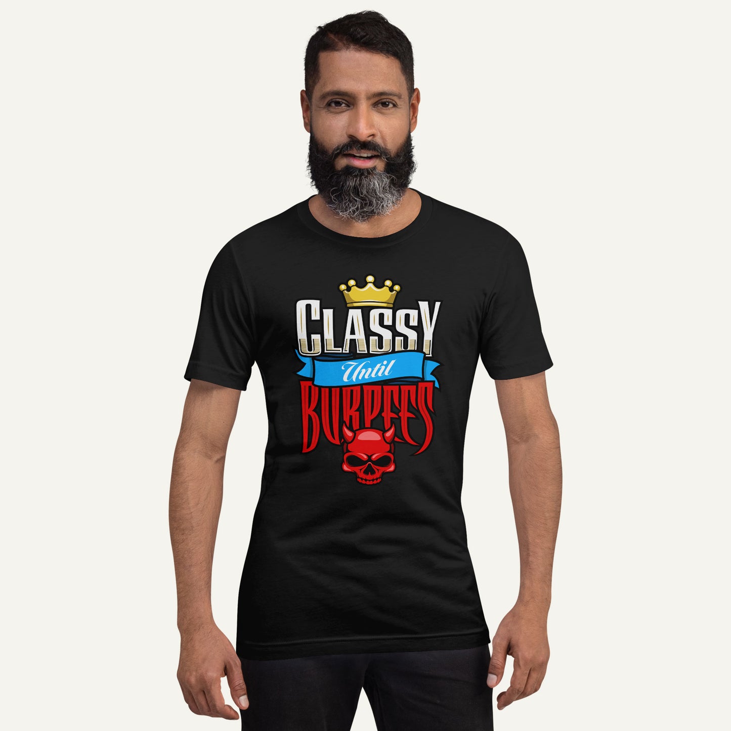 Classy Until Burpees Men’s Standard T-Shirt