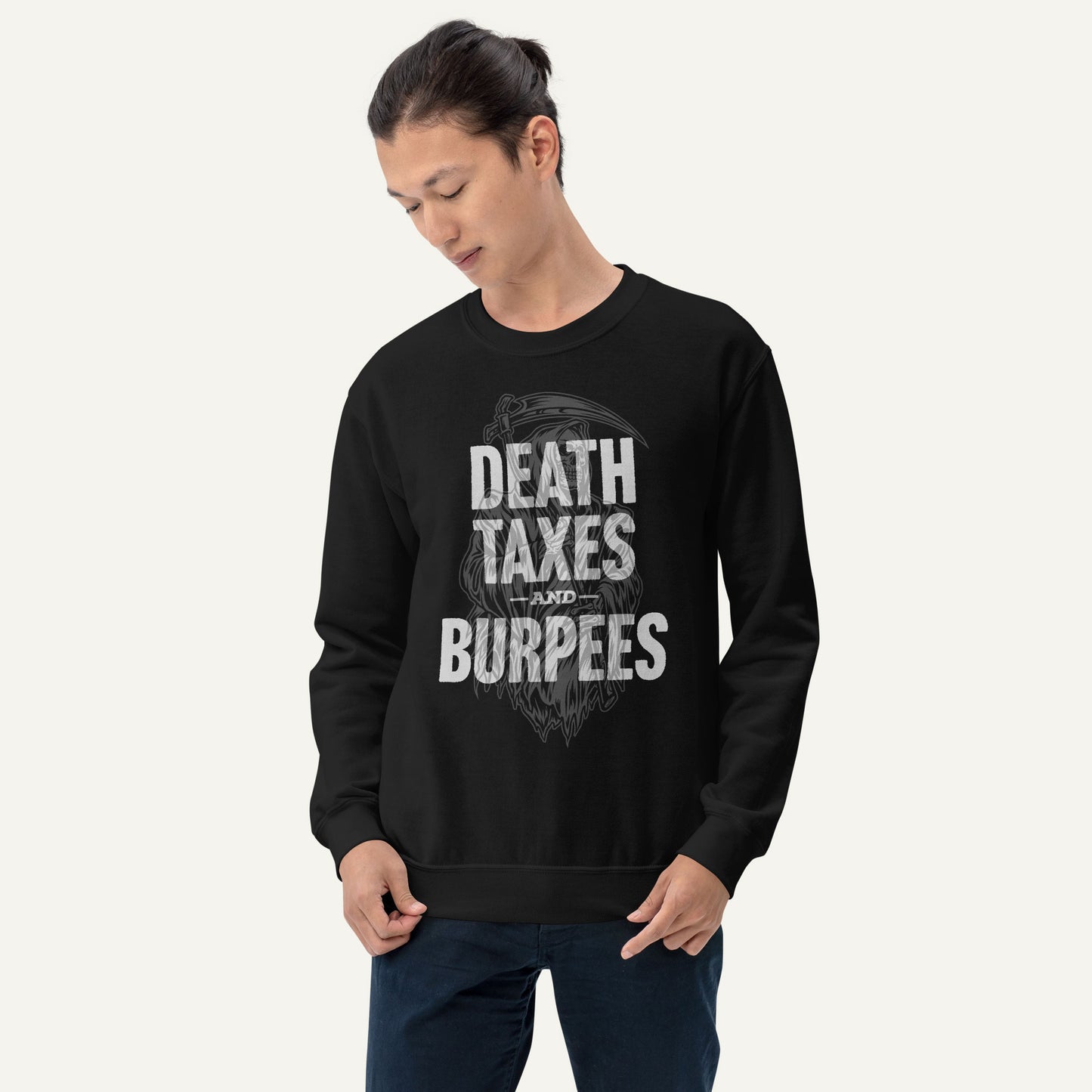 Death Taxes And Burpees Sweatshirt