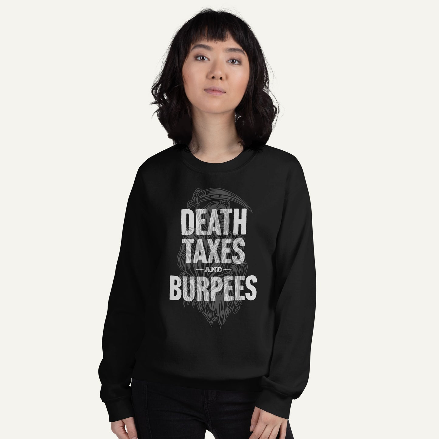 Death Taxes And Burpees Sweatshirt