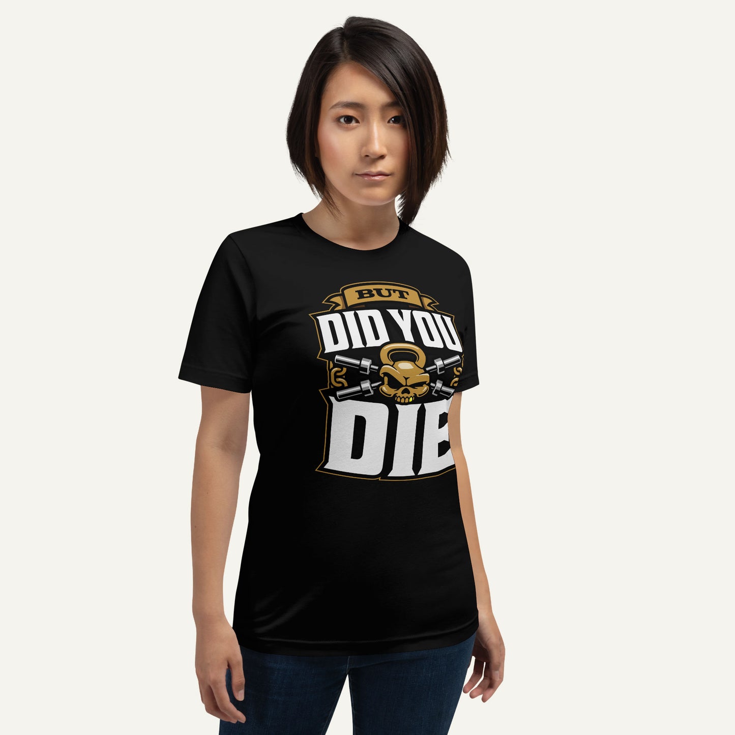 But Did You Die Standard T-Shirt