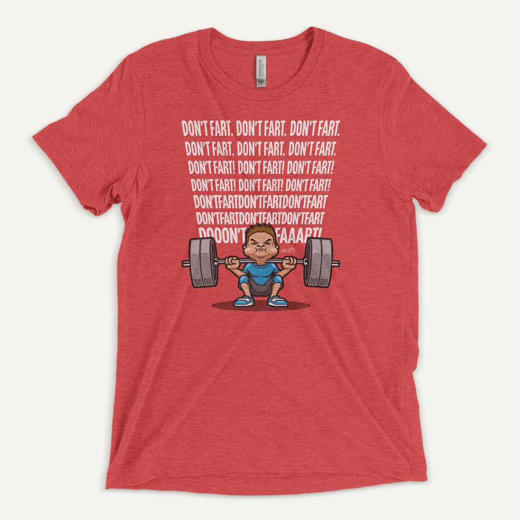 Don’t Fart Squat Triblend T-Shirt - Ministry of Sweat