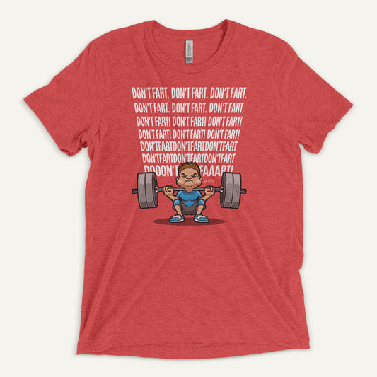 Don’t Fart Squat Triblend T-Shirt