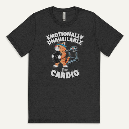 Emotionally Unavailable For Cardio Men’s Triblend T-Shirt