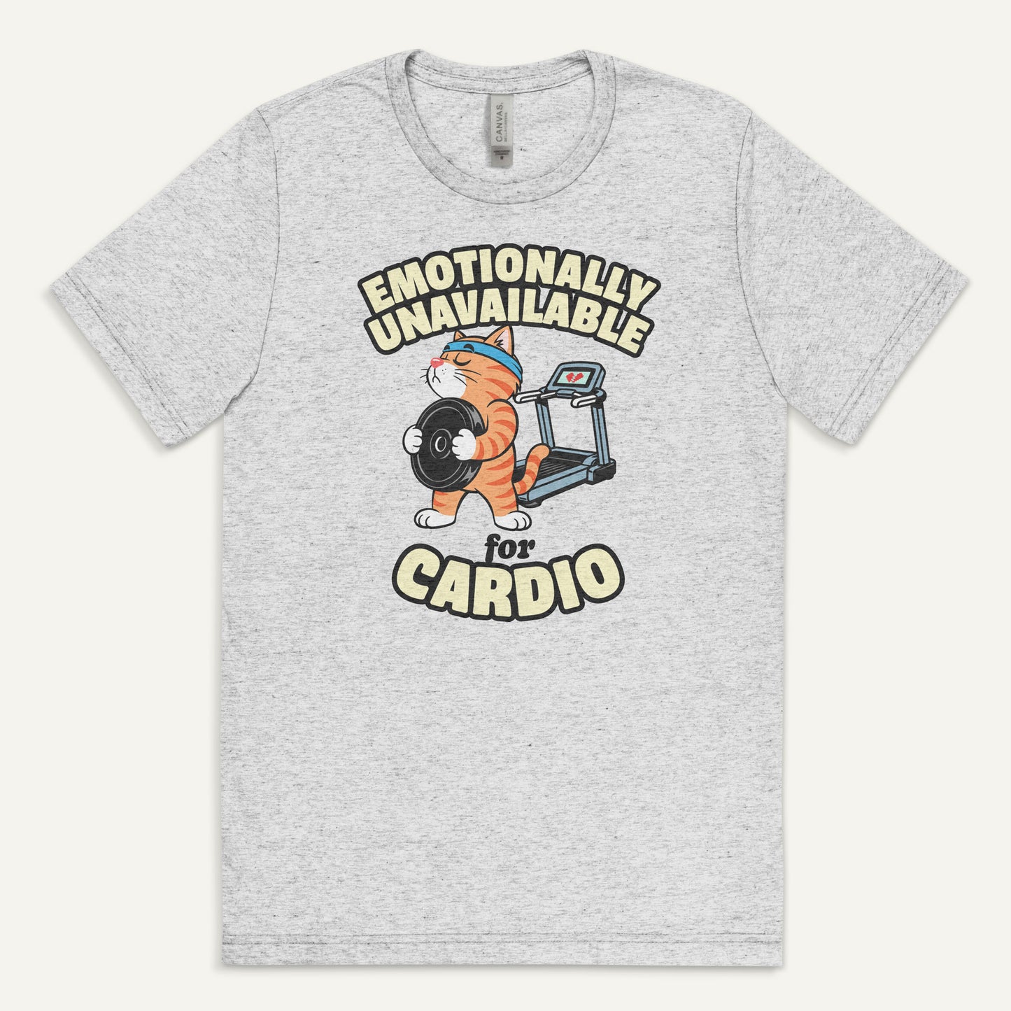 Emotionally Unavailable For Cardio Men’s Triblend T-Shirt