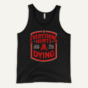 Everything Hurts And I'm Dying Men's Tank Top