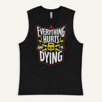 Everything Hurts And I'm Dying Muscle Tank - Ministry of Sweat