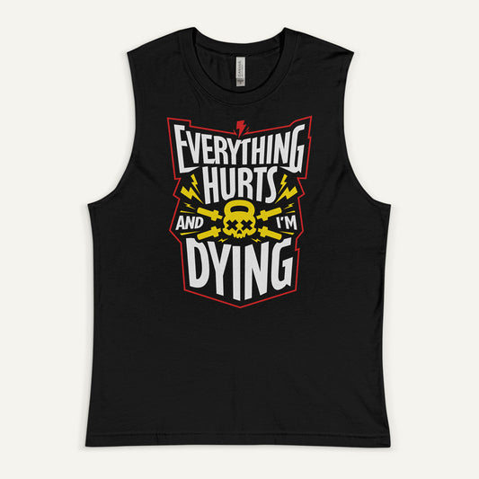 Everything Hurts And I'm Dying Muscle Tank - Ministry of Sweat