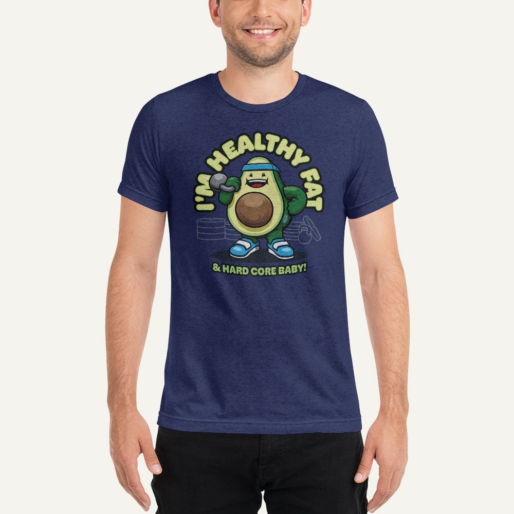 I’m Healthy Fat Avocado Triblend T-Shirt - Ministry of Sweat