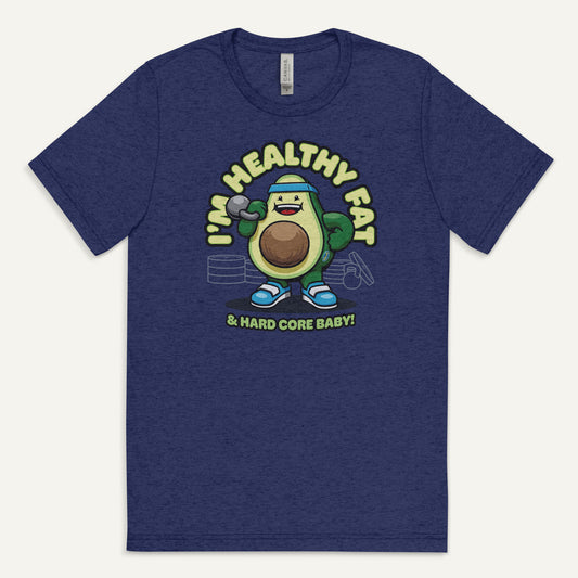 I’m Healthy Fat Avocado Triblend T-Shirt - Ministry of Sweat