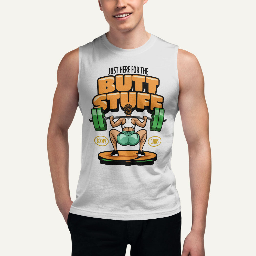 Just Here For The Butt Stuff Muscle Tank - Ministry of Sweat