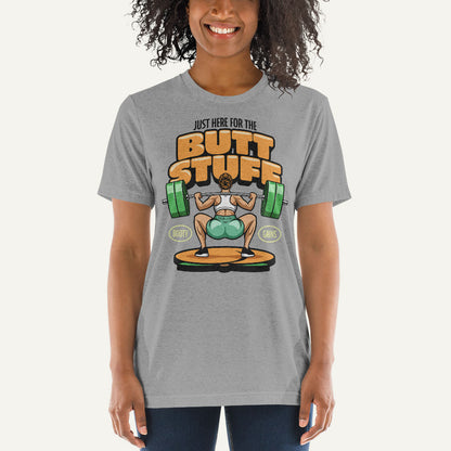 Just Here For The Butt Stuff Triblend T-Shirt - Ministry of Sweat