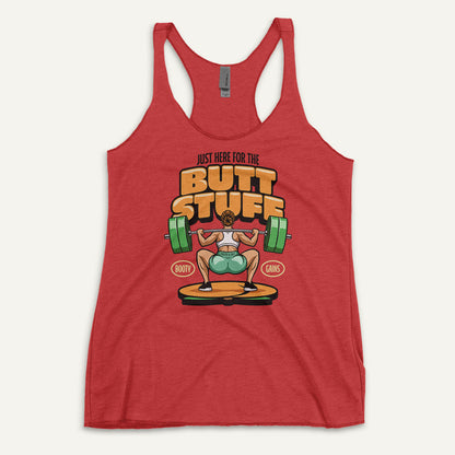 Just Here For The Butt Stuff Racerback Tank Top - Ministry of Sweat