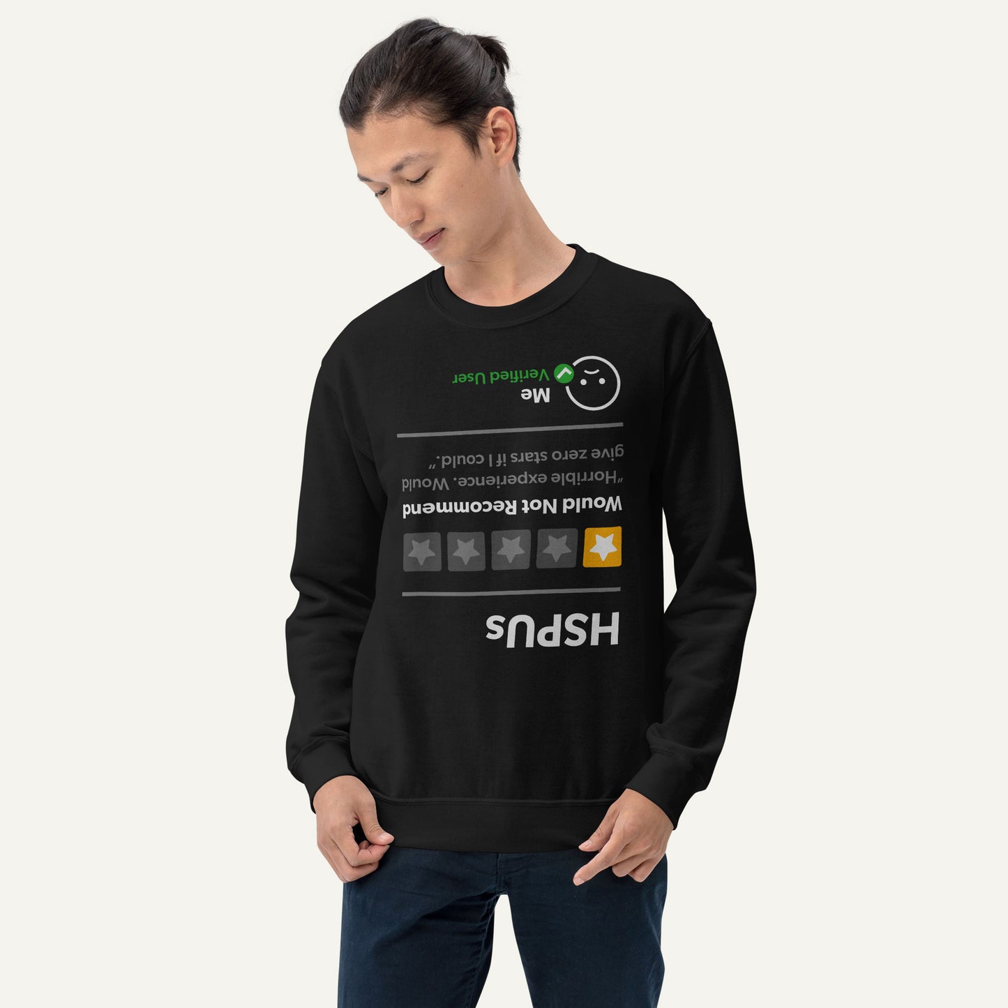 HSPUs 1 Star Would Not Recommend Sweatshirt