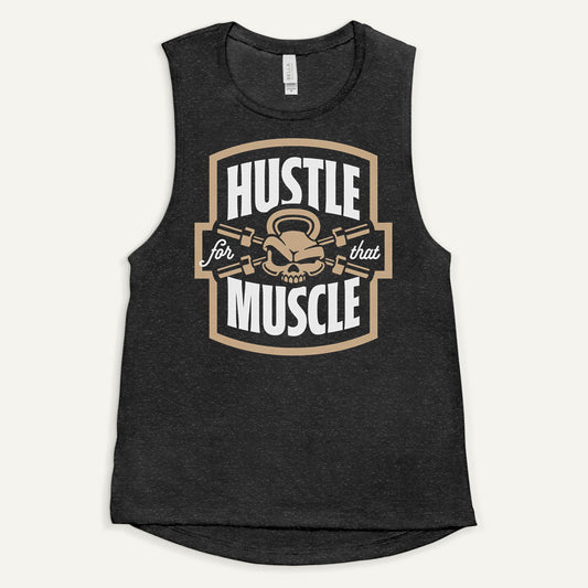Hustle For That Muscle Women’s Muscle Tank