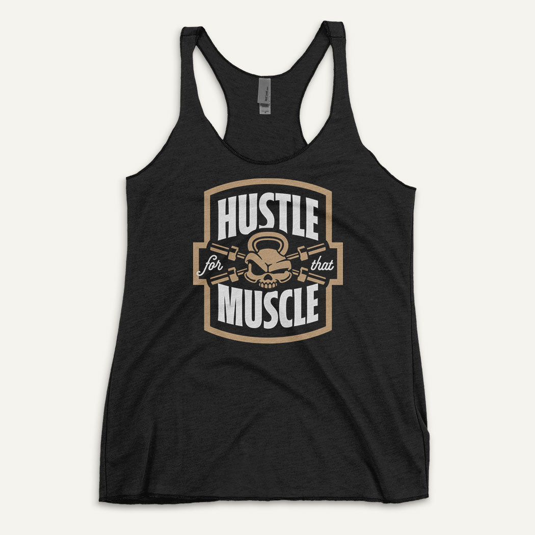 Hustle For That Muscle Women’s Tank Top