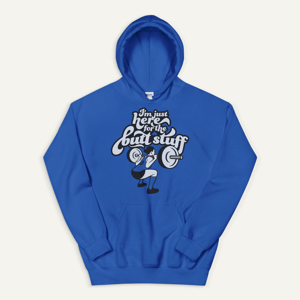 I'm Just Here For The Butt Stuff Pullover Hoodie