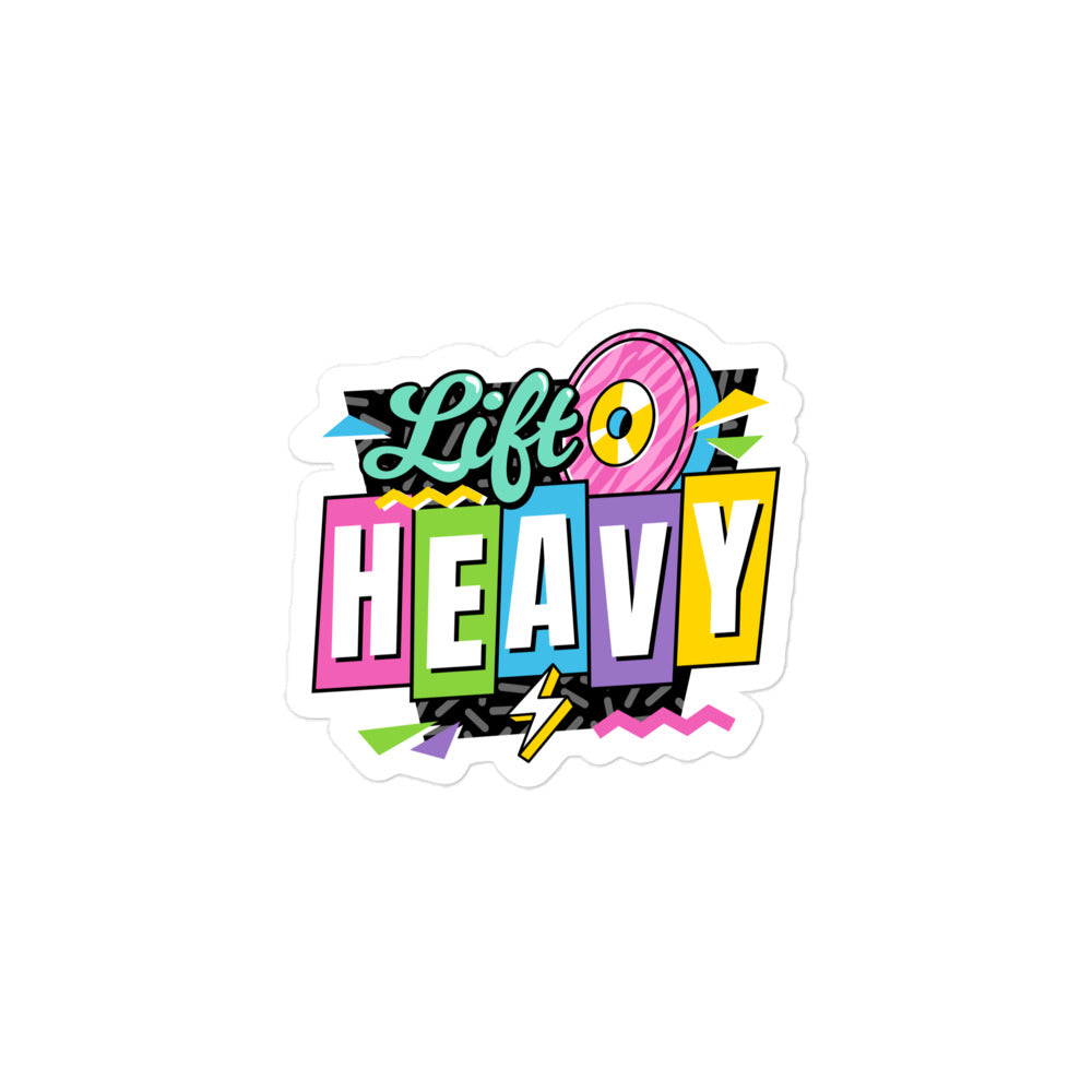 Lift Heavy 90s Sticker