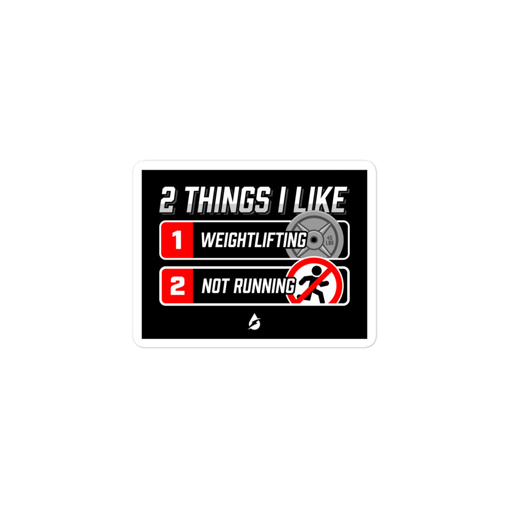 2 Things I Like Weightlifting And Not Running Sticker