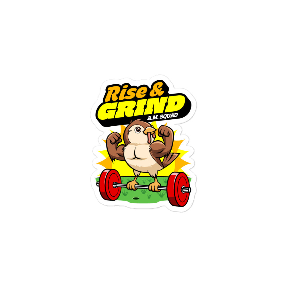 Rise And Grind Sticker