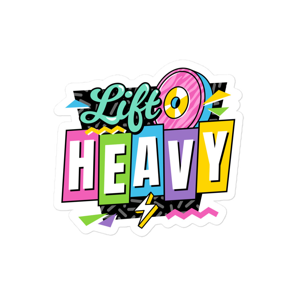 Lift Heavy 90s Sticker