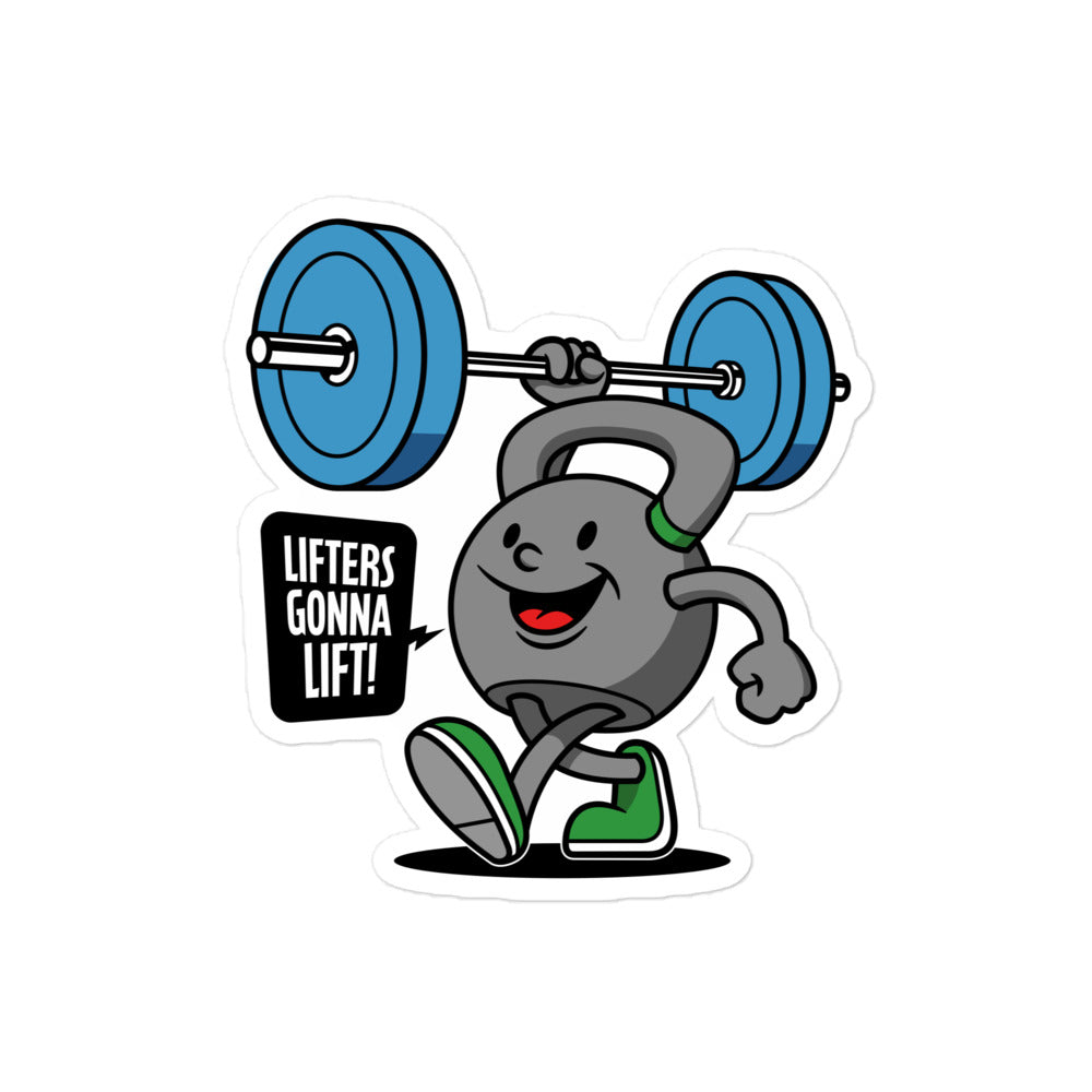 Lifters Gonna Lift Sticker