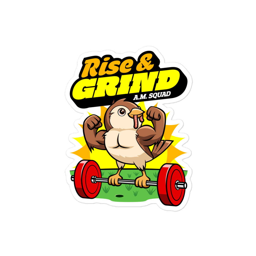 Rise And Grind Sticker