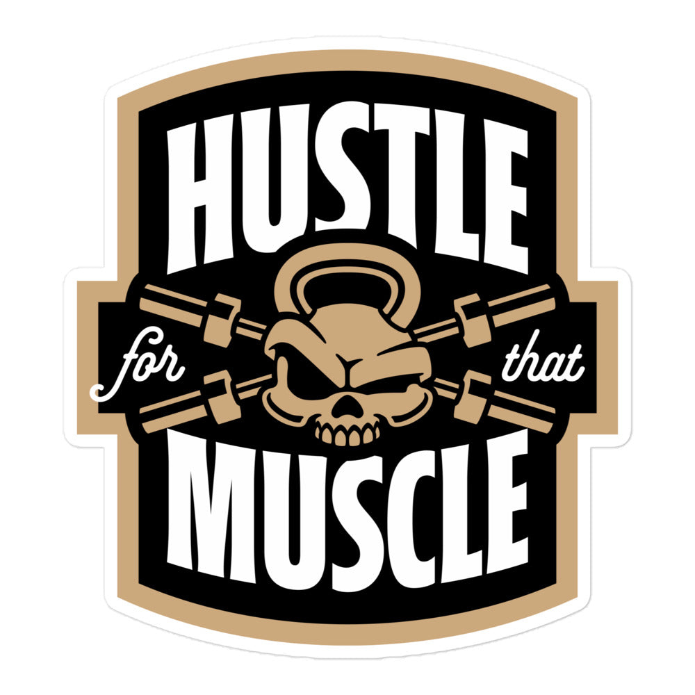 Hustle For That Muscle Sticker